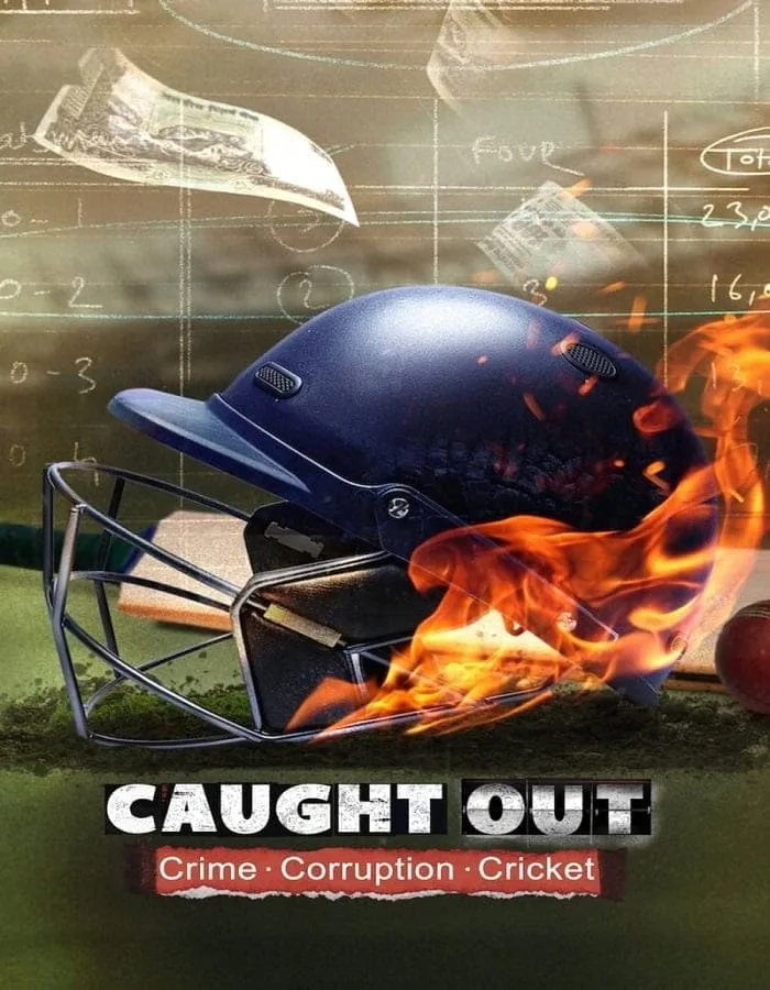 Caught Out: Crime. Corruption.Cricket. (2023) Caught Out: Crime. Corruption.Cricket. (2023)