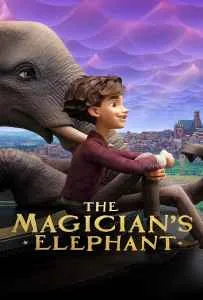 The Magician’s Elephant (2023) มนตร์คาถากับช้างวิเศษ