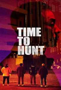 Time to Hunt (Sanyangeui sigan) (2020) ถึงเวลาล่า Time to Hunt (Sanyangeui sigan) (2020) ถึงเวลาล่า