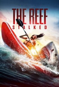 The Reef Stalked (2022) ครีบพิฆาต
