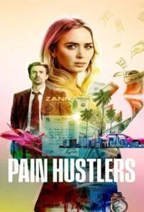 Pain Hustlers (2023)