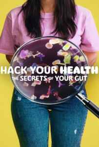 Hack Your Health The Secrets of Your Gut (2024)