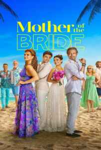 Mother of the Bride (2024) แม่เจ้าสาว